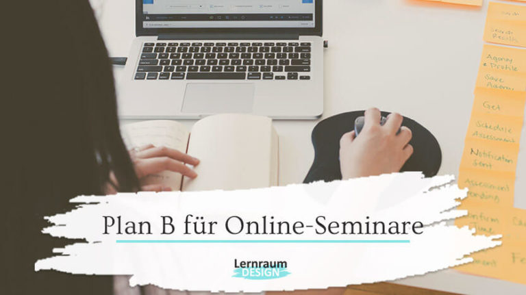 Plan B für Online-Seminare