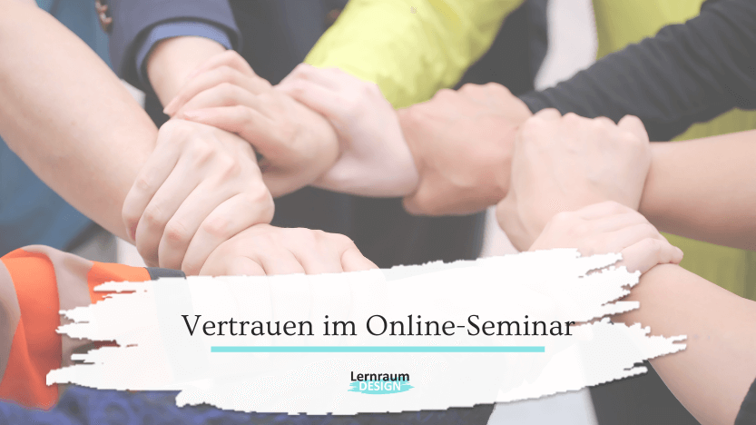 Vertrauen im Online-Seminar