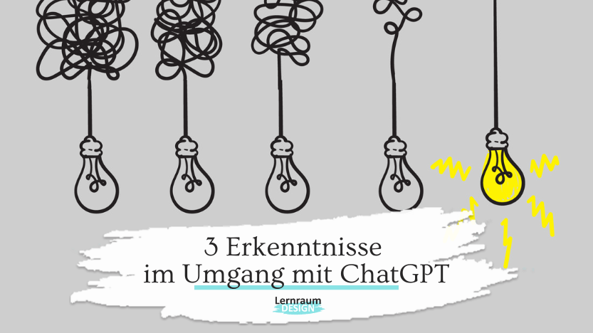 ChatGPT richtig nutzen: 3 Erkenntnisse, um bessere Lerninhalte zu erstellen