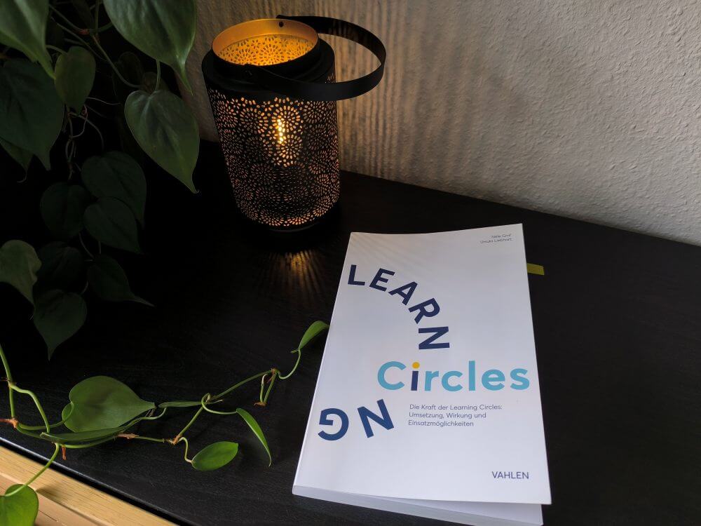 Abbildung des Buchs "Die Kraft der Learning Circles: Umsetzung, Wirkung und Einsatzmöglichkeiten"