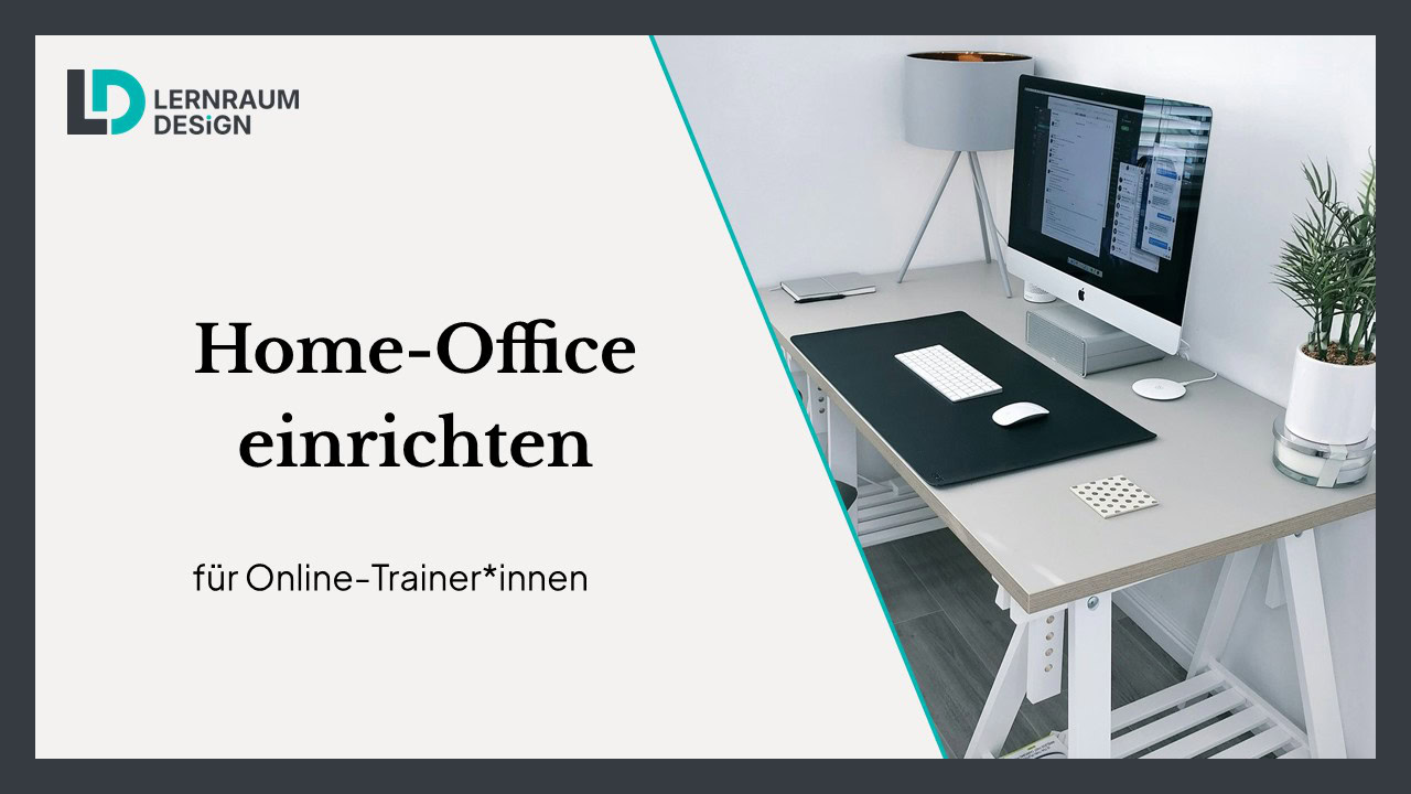 Home-Office einrichten für Online-Trainer*innen