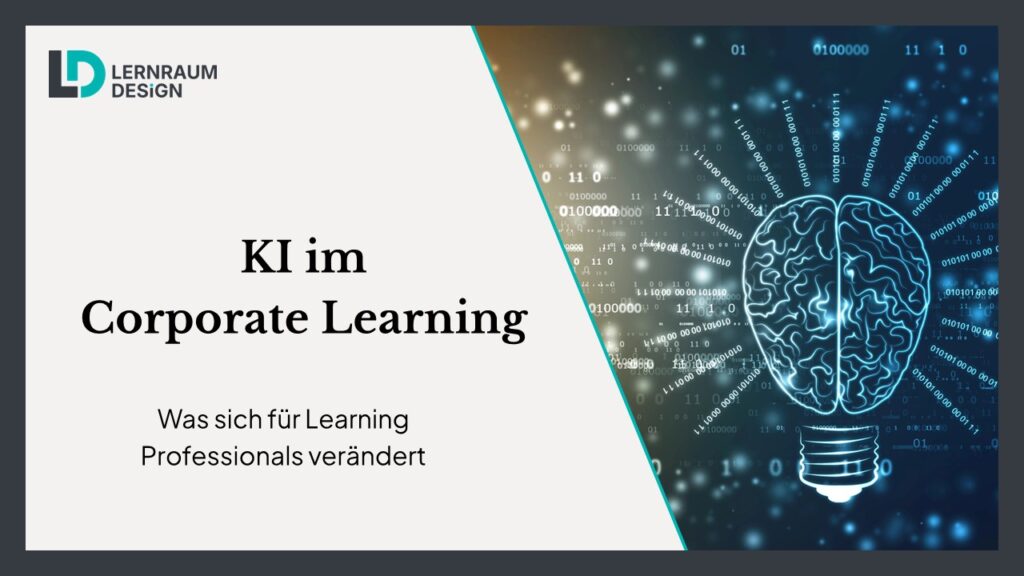 KI im Corporate Learning: Was sich für Learning Professionals verändert