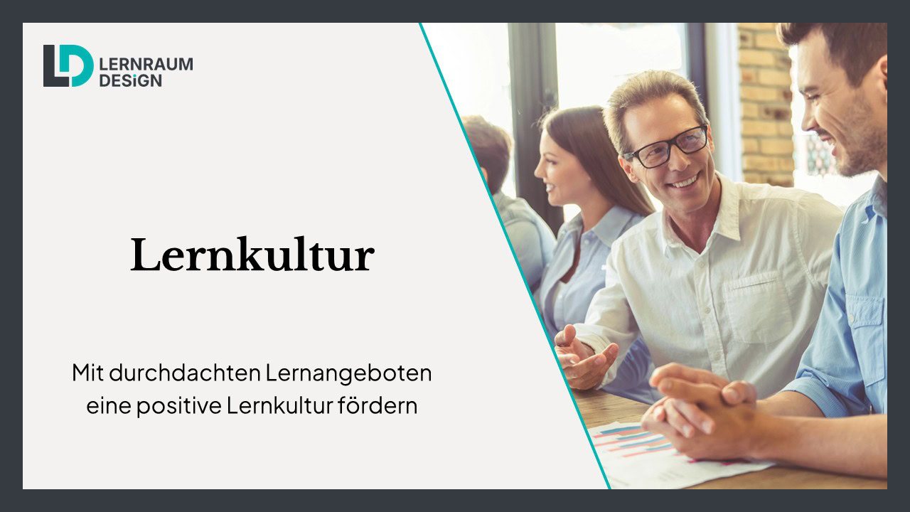 Lernkultur: Mit durchdachten Lernangeboten eine positive Lernkultur fördern