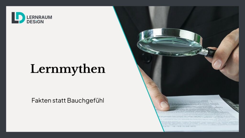 Lernmythen: Fakten statt Bauchgefühl
