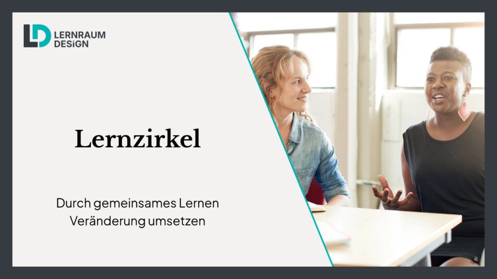 Lernzirkel: Durch gemeinsames Lernen Veränderung umsetzen