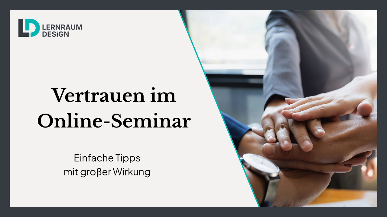 Vertrauen im Online-Seminar: Einfache Tipps mit großer Wirkung