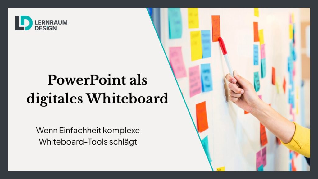 PowerPoint als digitale Whiteboard-Alternative: Wenn Einfachheit komplexe Whiteboard-Tools schlägt