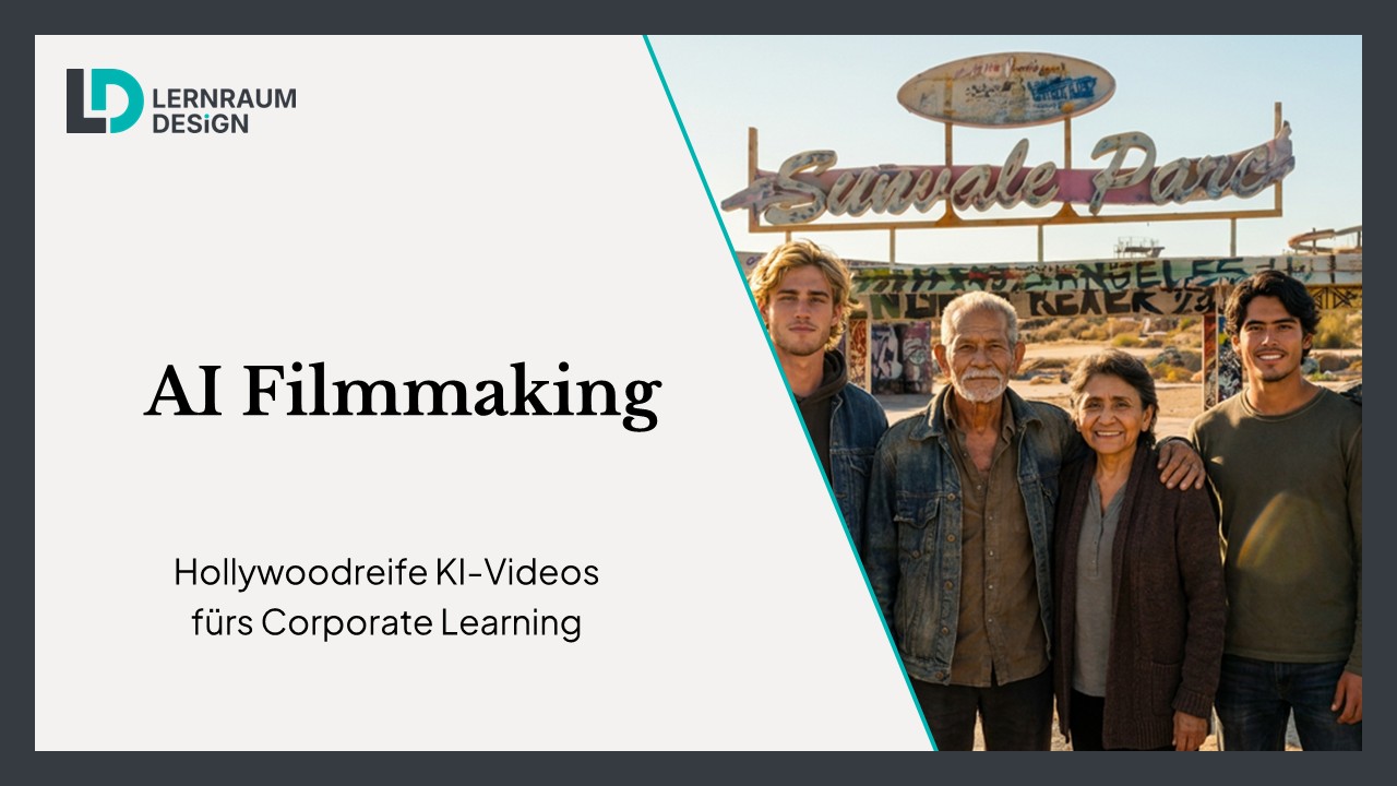 AI Filmmaking: Hollywoodreife KI-Videos fürs Corporate Learning